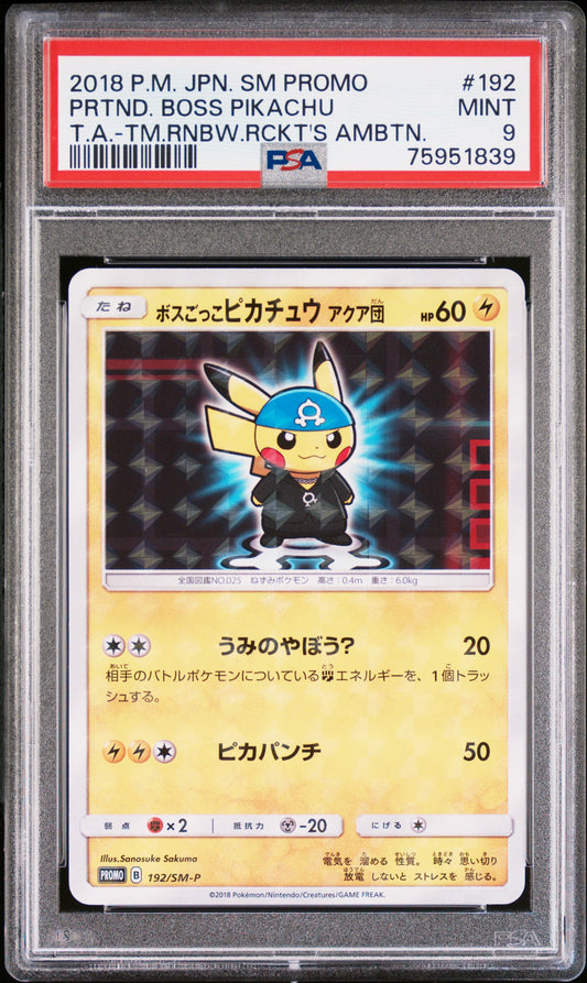2018 PSA 9 Pretend Boss Pikachu 192/SM-P Team Aqua Rocket's Ambition Pokemon
